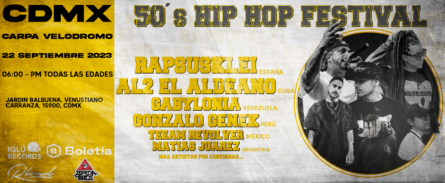 50s Hip Hop Festival Celebrando 50 Años de Hip Hop en la CDMX