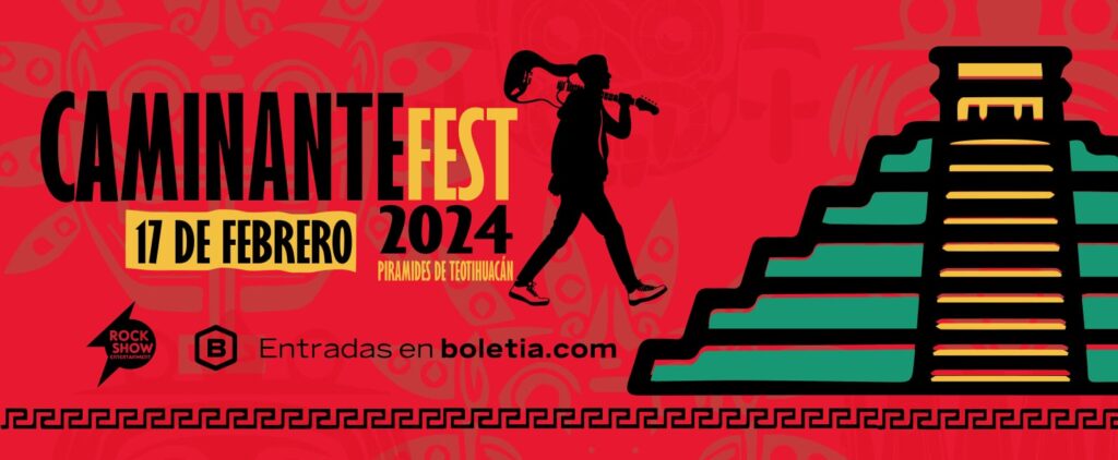 El Caminante Fest 2024 Presenta su poderoso Line Up para su Quinta Edición en Teotihuacán