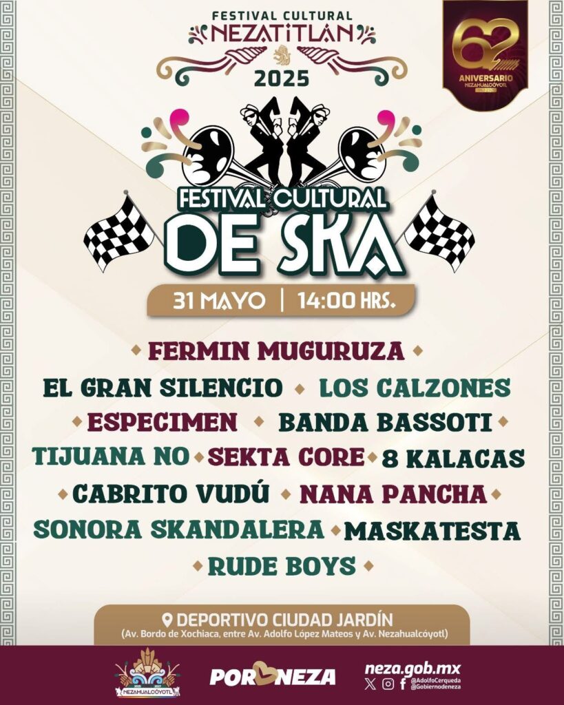 ¡Ska y fiesta en Neza! Festival Cultural Nezatitlán 2025 celebra el 62 aniversario con grandes leyendas del ska y rock mestizo